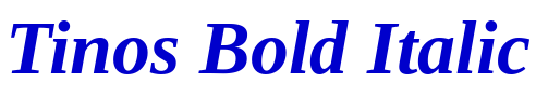 Tinos Bold Italic font